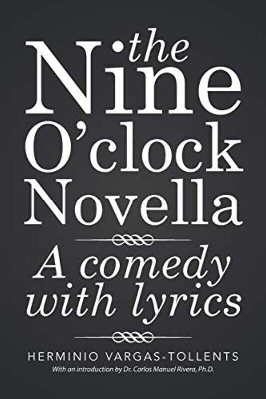 

The Nine Oclock Novella by Kent Howard-Paperback