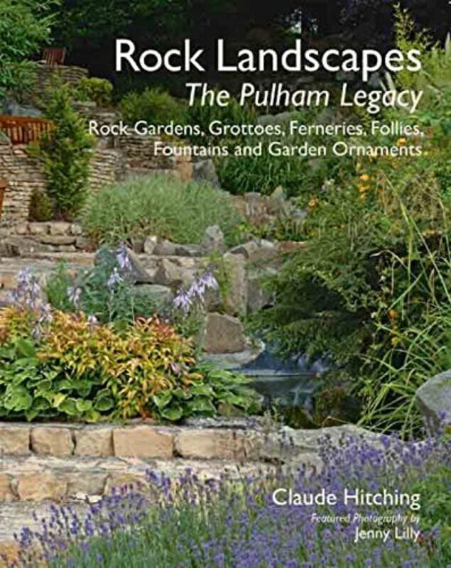 

Rock Landscapes The Pulham Legacy by Gemma McMullen-Hardcover