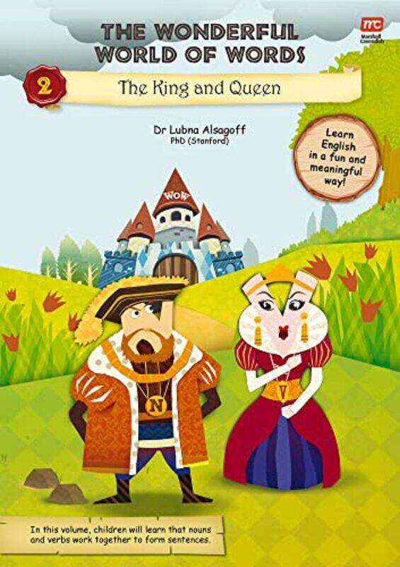 

The Wonderful World of Words Volume 2 The King and the Queen by Dr Lubna Alsagoff-Paperback