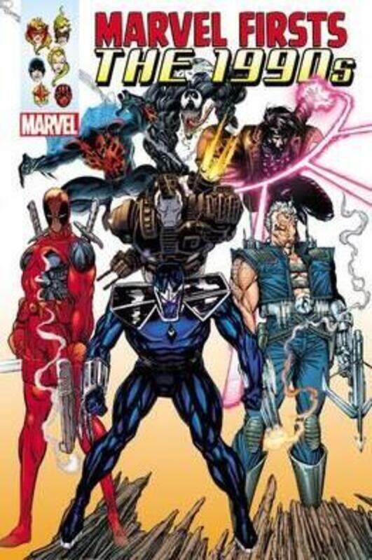 

Marvel Firsts: The 1990s Omnibus, Hardcover Book, By: Marvel Comics