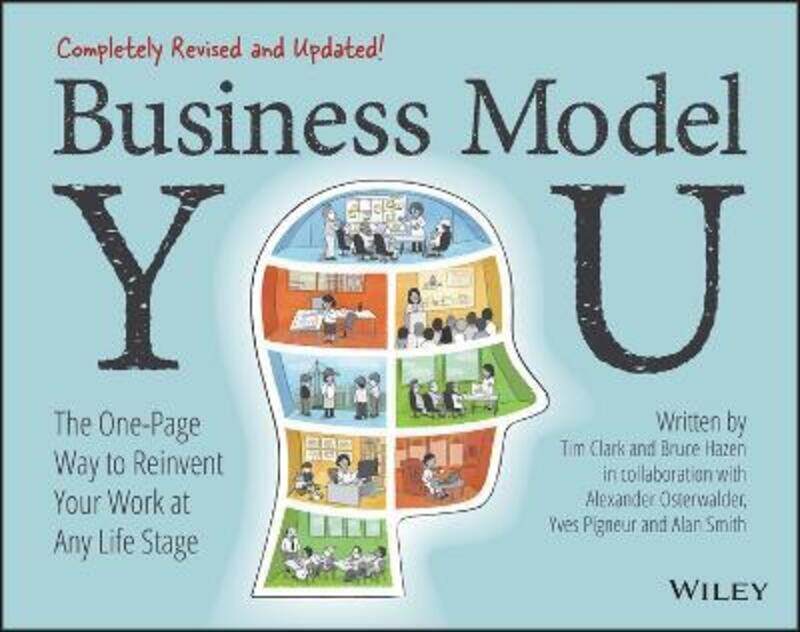 

Business Model You - The One-Page Way to Reinvent Your Work at Any Life Stage 2nd Edition,Paperback,ByClark, T