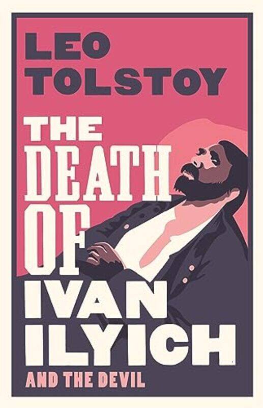 

The Death of Ivan Ilyich New Translation by Leo TolstoyHugh Aplin-Paperback