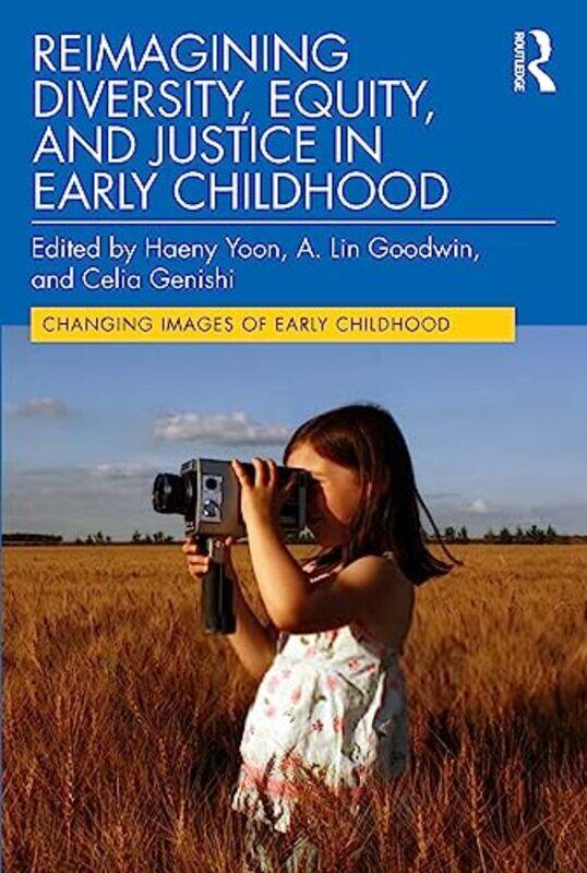 

Reimagining Diversity Equity and Justice in Early Childhood by Caroline Nixon-Paperback