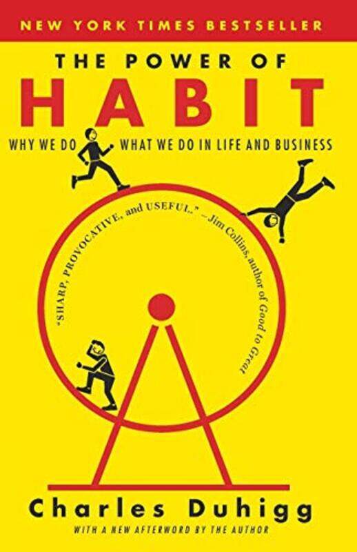 

The Power of Habit: Why We Do What We Do in Life and Business