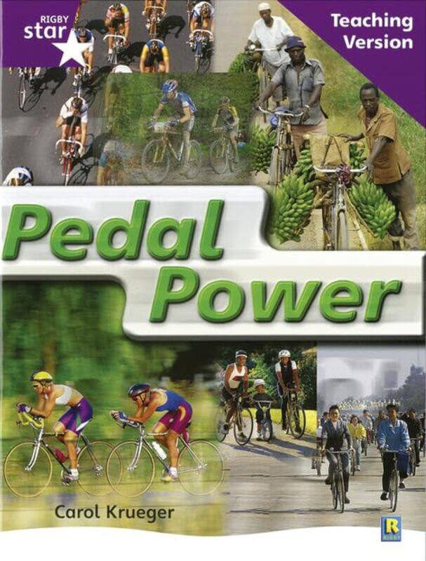 

Rigby Star Nonfiction Guided Reading Purple Level Pedal Power Teaching Version by Stuart Ovenden-Paperback