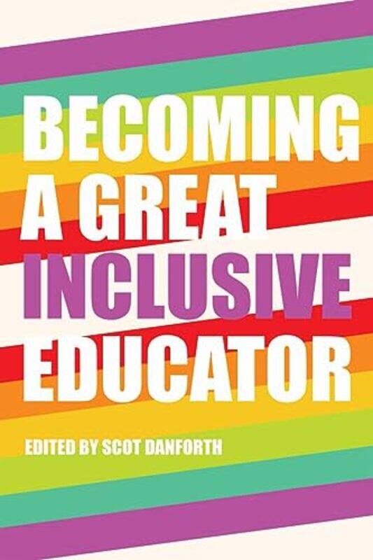 

Becoming a Great Inclusive Educator by William J MA RTR Radiography Educator Author Speaker Callaway-Paperback