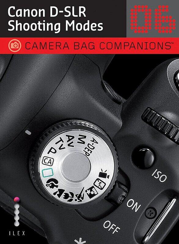 

Canon D-SLR Shooting Modes: Camera Bag Companions 6, Paperback Book, By: Chris George