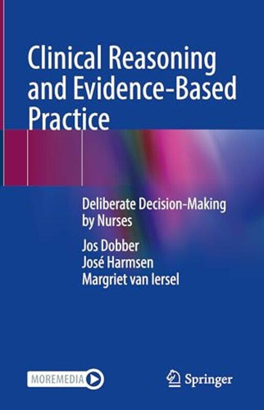 

Clinical Reasoning and EvidenceBased Practice by Jos DobberJose HarmsenMargriet van Iersel-Hardcover