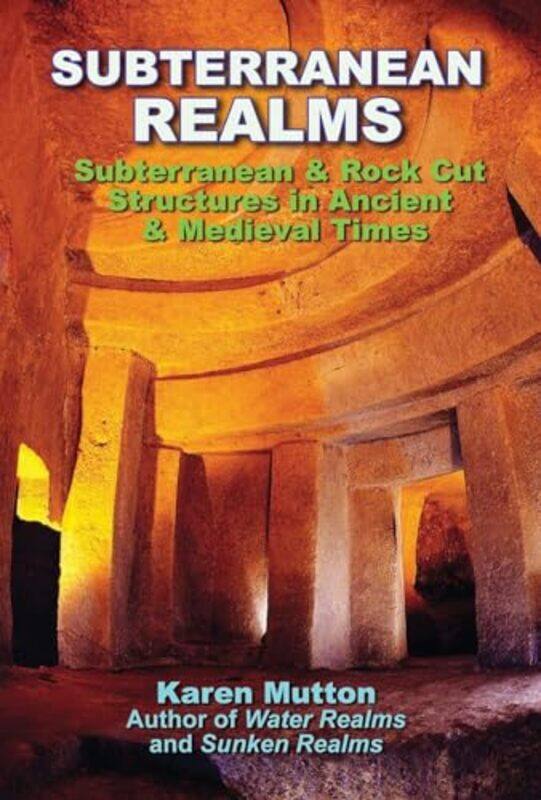 

Subterranean Realms by Karen, MD Mutton-Paperback