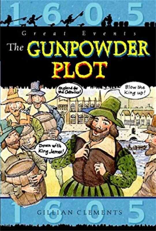 

Great Events The Gunpowder Plot by Gillian Clements-Paperback