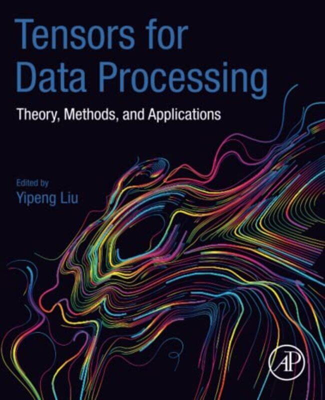 

Tensors for Data Processing by Murray Watts-Paperback