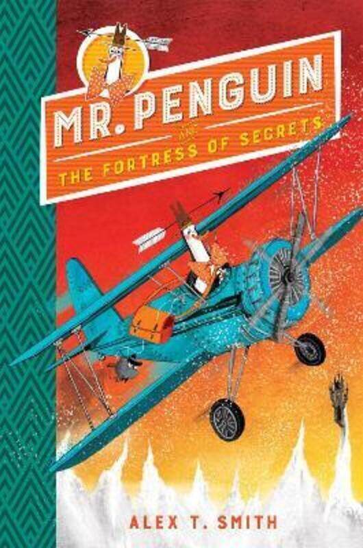 

Mr Penguin and the Fortress of Secrets: Book 2.paperback,By :Smith, Alex T.