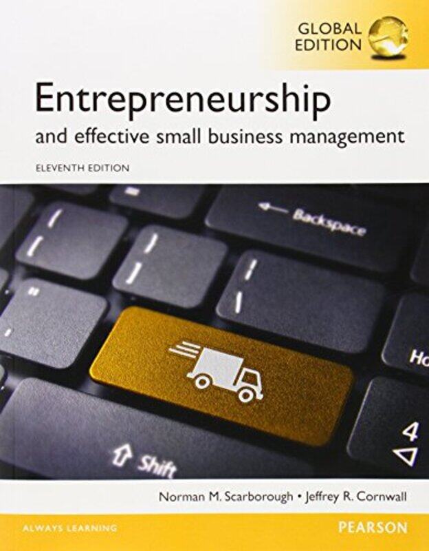 

Entrepreneurship and Effective Small Business Management Global Edition by Norman ScarboroughJeffrey Cornwall-Paperback