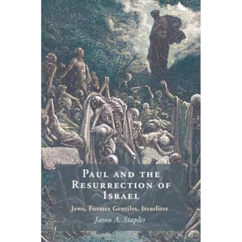 

Paul and the Resurrection of Israel by Bryan A Garner-Hardcover