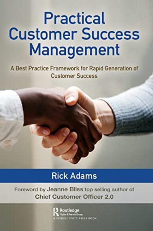 

Practical Customer Success Management by Rick Adams-Hardcover