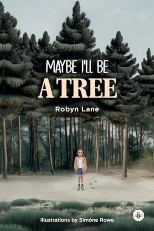 

Maybe Ill be a Tree by Robyn Lane-Paperback