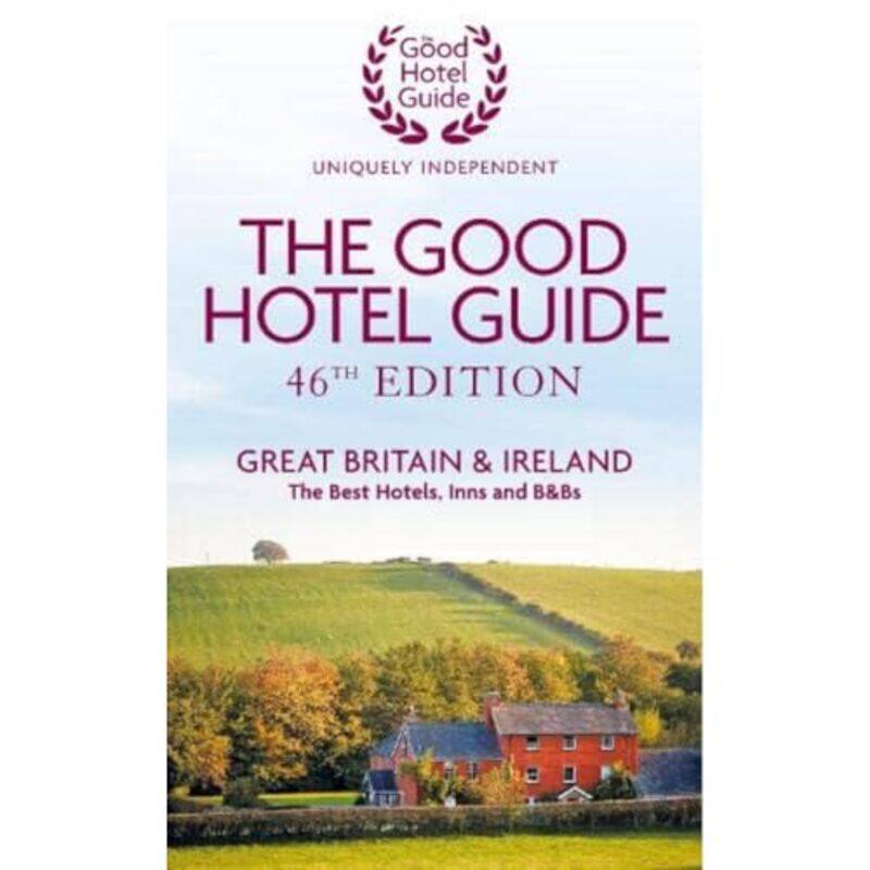 

The Good Hotel Guide by Good Hotel Guide Editors-Paperback