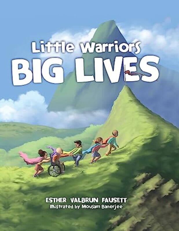 

Little Warriors Big Lives by Esther FausettMousam Banerjee-Paperback