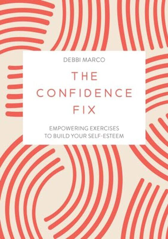 

The Confidence Fix by Debbi Marco -Paperback