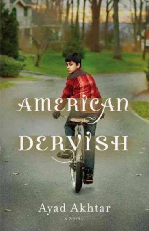 

^(D) American Dervish.paperback,By :Ayad Akhtar