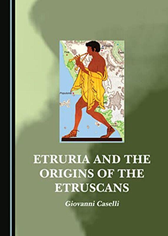 

Etruria And The Origins Of The Etruscans, Hardcover by Caselli, Giovanni