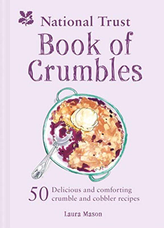 

The National Trust Book Of Crumbles by Laura Mason-Hardcover