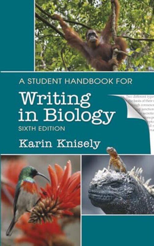 

A Student Handbook for Writing in Biology by Karin Knisely-Paperback