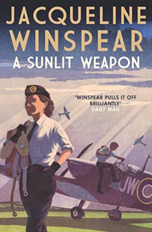 

A Sunlit Weapon by Jacqueline Winspear-Paperback