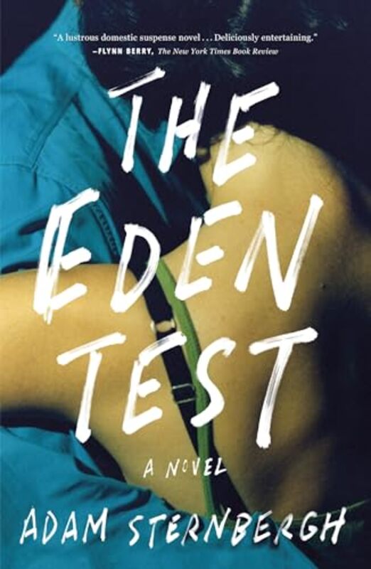 The Eden Test by Sternbergh, Adam..Paperback