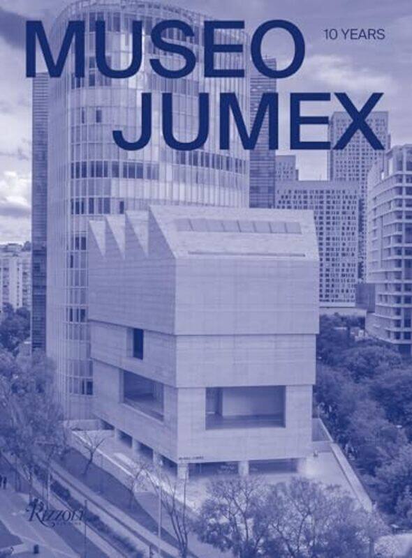 

MUSEO JUMEX by Denise Van Outen-Hardcover