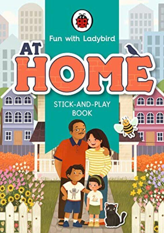 

Fun With Ladybird StickAndPlay Book At Home by Rosemary SadlierArden Taylor-Paperback