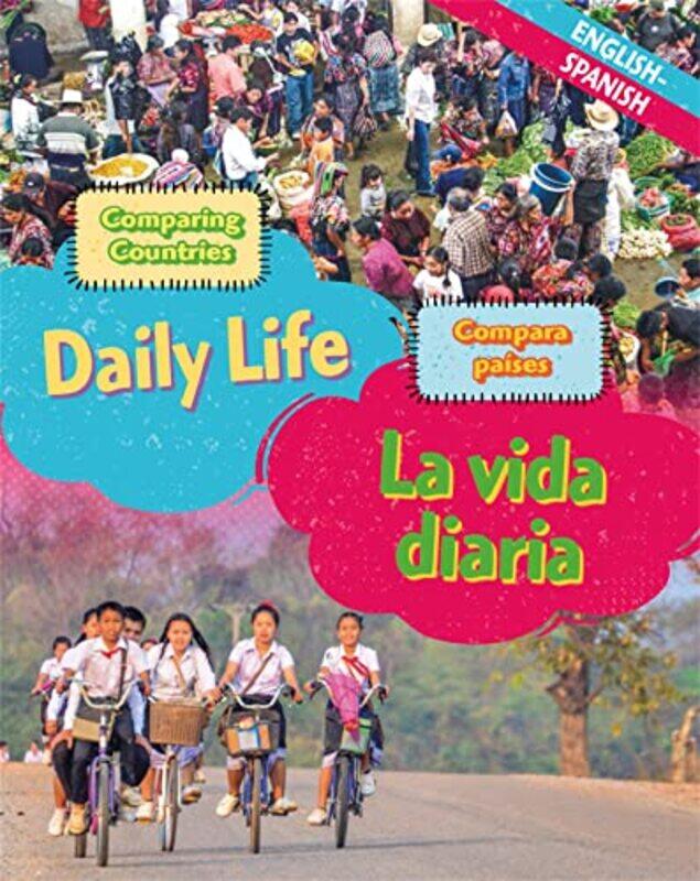 

Dual Language Learners Comparing Countries Daily Life EnglishSpanish by Shuang LiuZala VolcicCindy Gallois-Hardcover