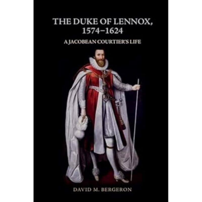 

The Duke of Lennox 15741624 by David M Bergeron-Paperback