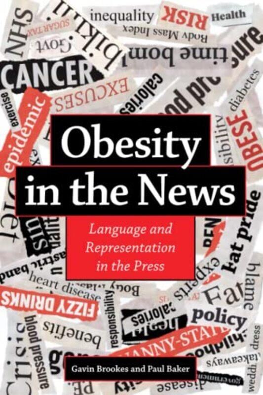 

Obesity In The News by Gavin (Lancaster University) BrookesPaul (Lancaster University) Baker-Paperback