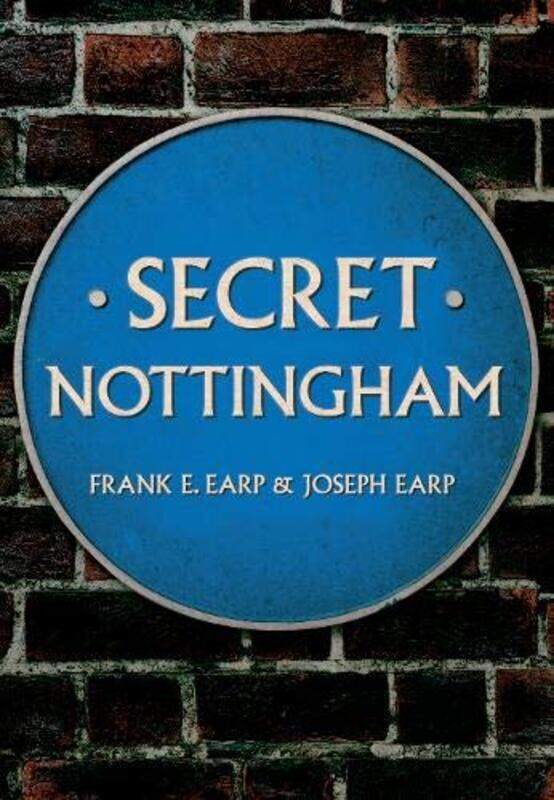 

Secret Nottingham by Joseph EarpFrank E Earp-Paperback