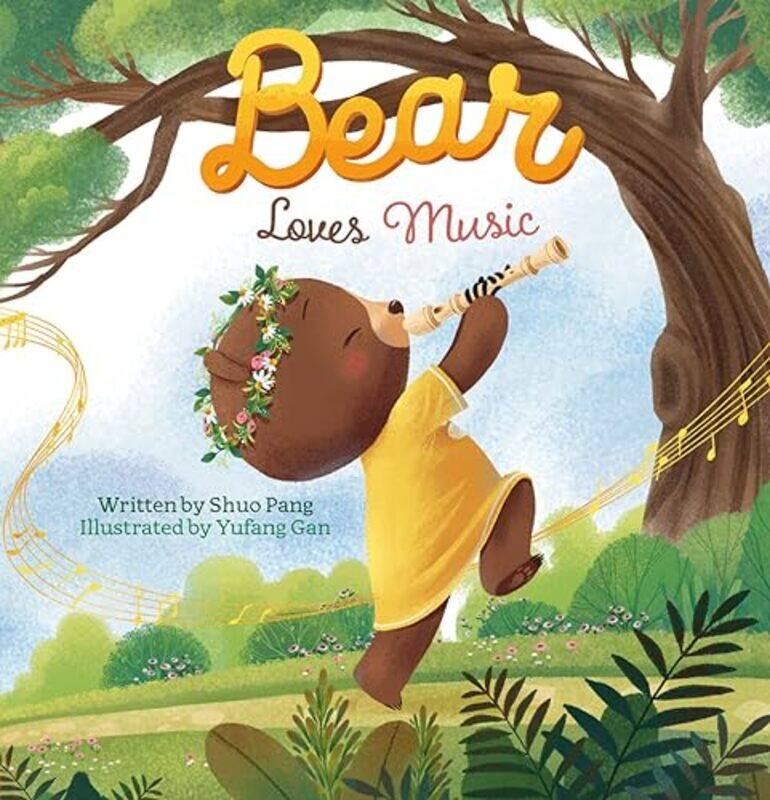 

Bear Loves Music by Pang ShuoGan Yufang-Hardcover