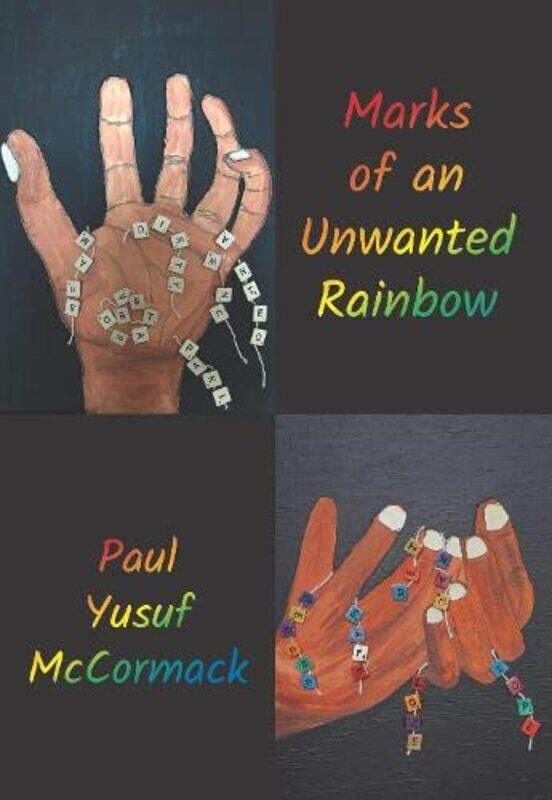 

Marks of an Unwanted Rainbow by Bernadette Johnson-Paperback