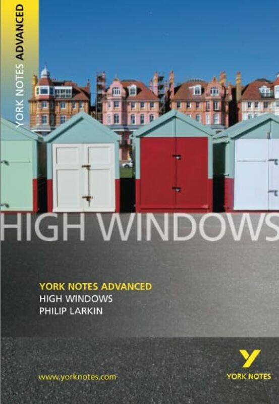 

High Windows York Notes Advanced everything you need to study and prepare for the 2025 and 2026 exams by Philip Larkin-Paperback