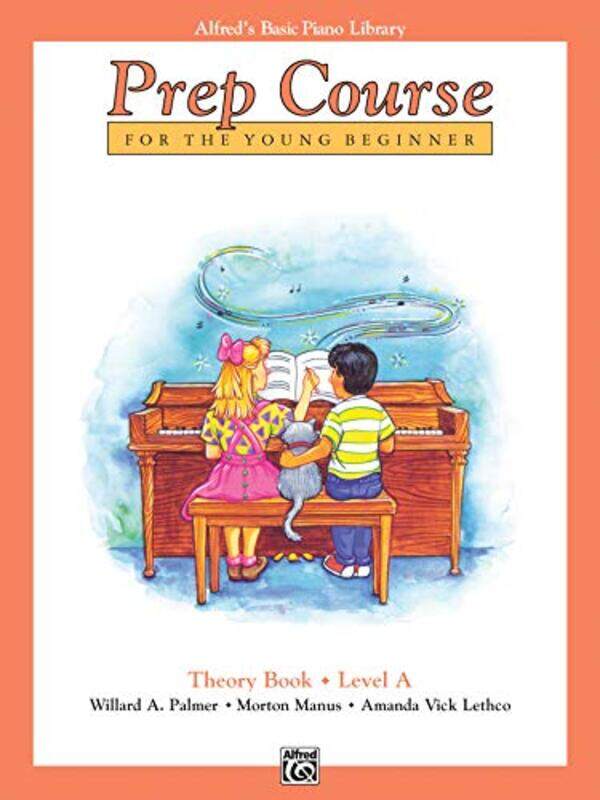 

Alfred'S Basic Piano Prep Course Theory, Bk A: For The Young Beginner By Palmer, Willard A - Manus, Morton - Lethco, Amanda Vick Paperback