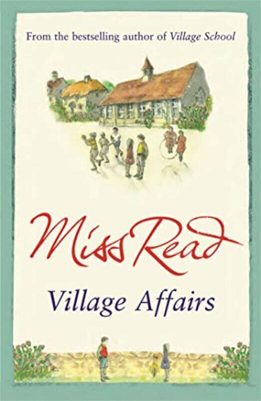 

Village Affairs by Miss Read-Paperback