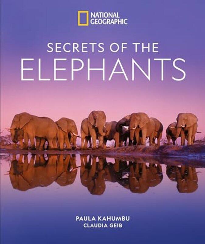 

Secrets of the Elephants by Paula KahumbuClaudia Geib-Hardcover