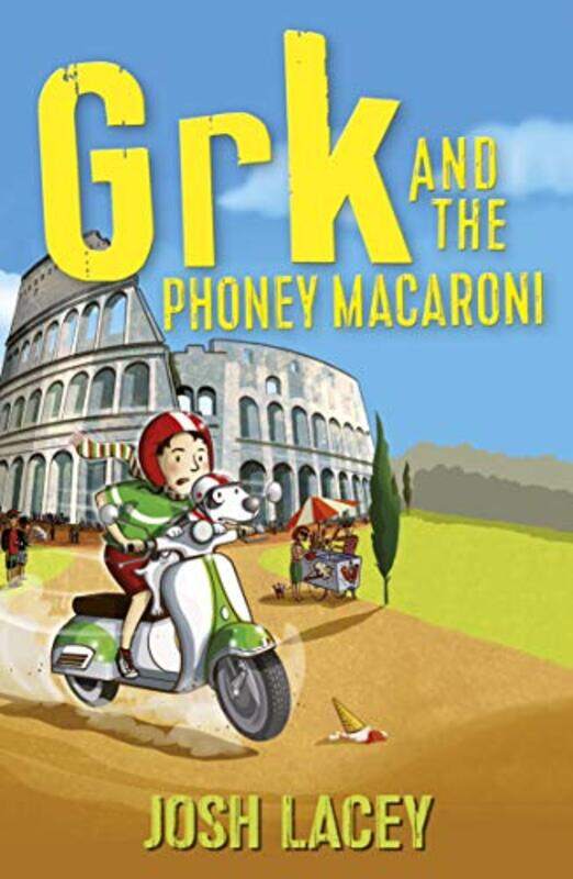 

Grk and the Phoney Macaroni by Josh Lacey-Paperback