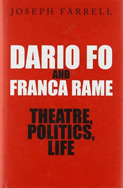 

Dario Fo & Franca Rame Theatre Politics Life by Jeff CamardaSteven James LeeJerusha Lee-Hardcover