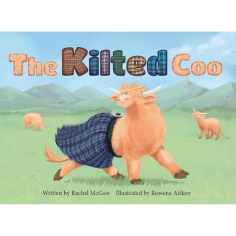 

The Kilted Coo by Rachel McGaw-Paperback