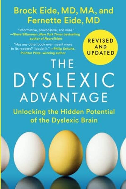 The Dyslexic Advantage (Revised and Updated): Unlocking the Hidden Potential of the Dyslexic Brain , Paperback by Eide, Brock L., M.A. - Eide, Fernette F.
