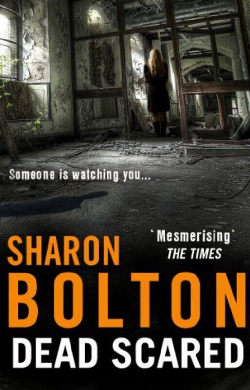 

Dead Scared by Sharon Bolton-Paperback