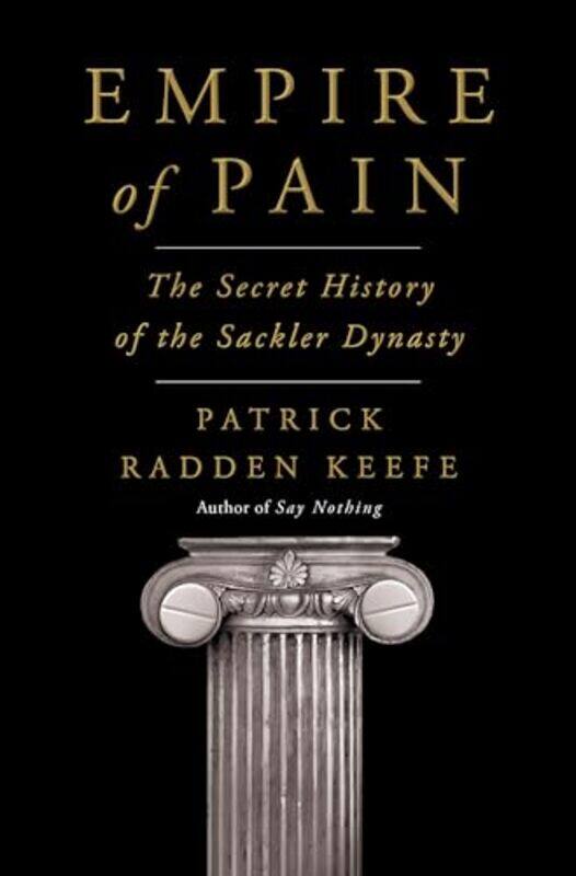 

Empire Of Pain By Keefe Patrick Radden - Hardcover