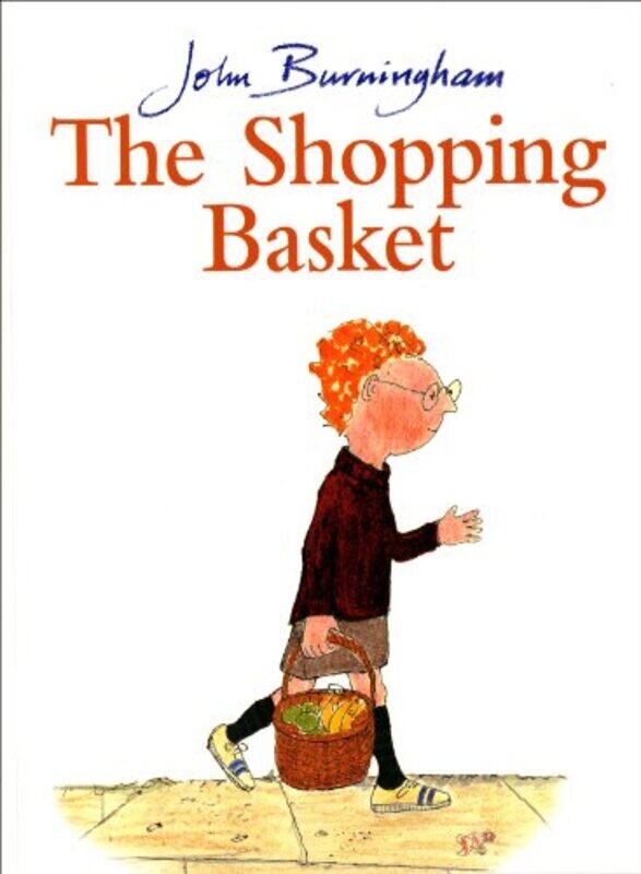 

The Shopping Basket by John Burningham-Paperback