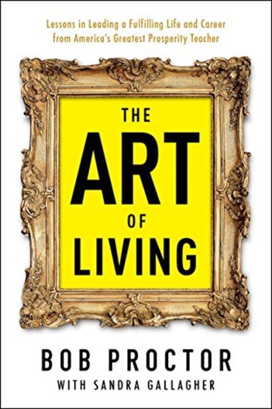 

The Art of Living , Paperback by Proctor, Bob - Gallagher, Sandra