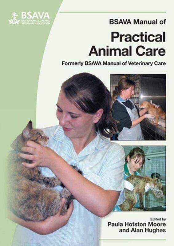 

BSAVA Manual of Practical Animal Care by Jen ThumCarl WalshLissette M JimenezLisa Saladino Haney-Paperback